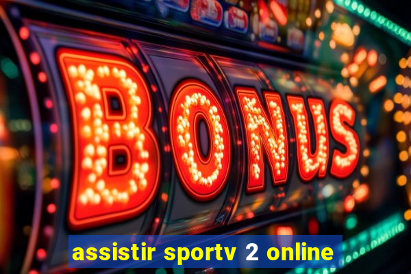 assistir sportv 2 online